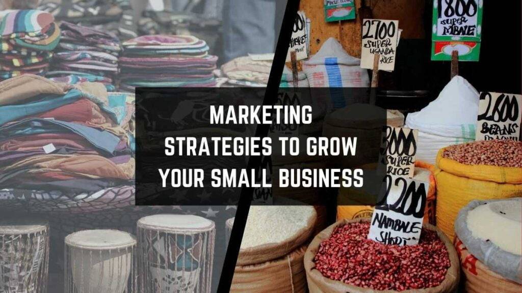 Marketing Strategies To Grow Your Small Business | Easy Guide 2024