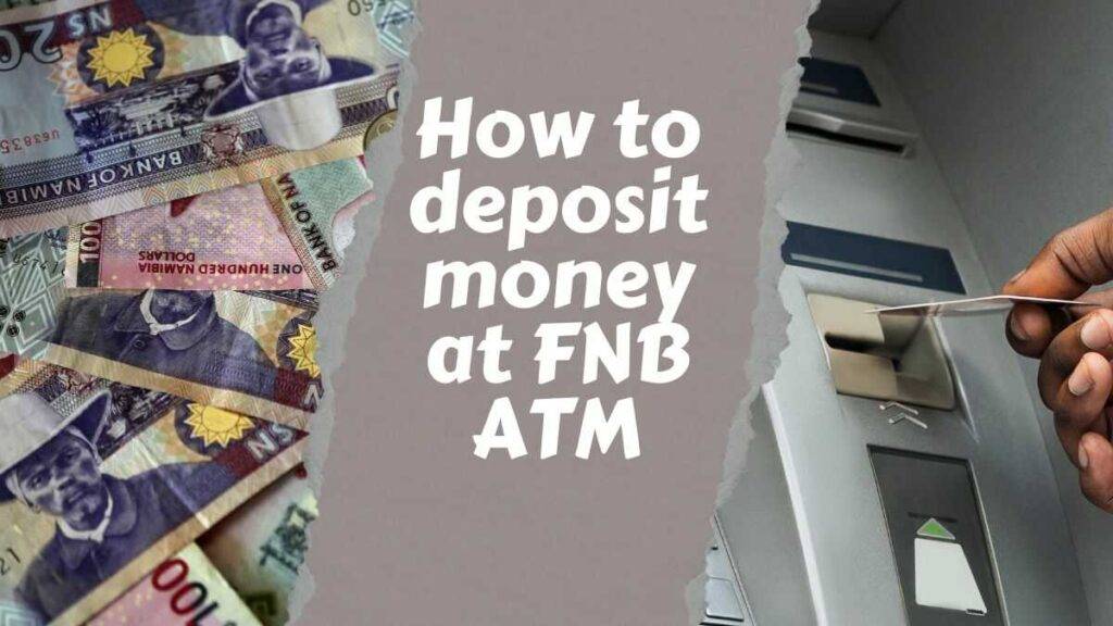 How to deposit money at an FNB ATM 2024 Easy Guide